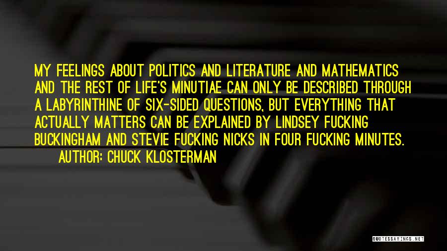Literature And Politics Quotes By Chuck Klosterman