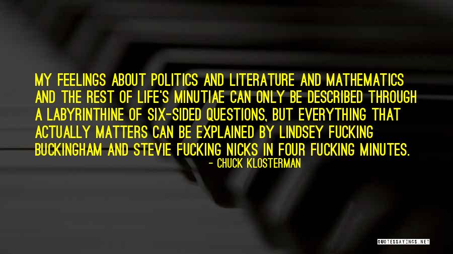 Literature And Politics Quotes By Chuck Klosterman