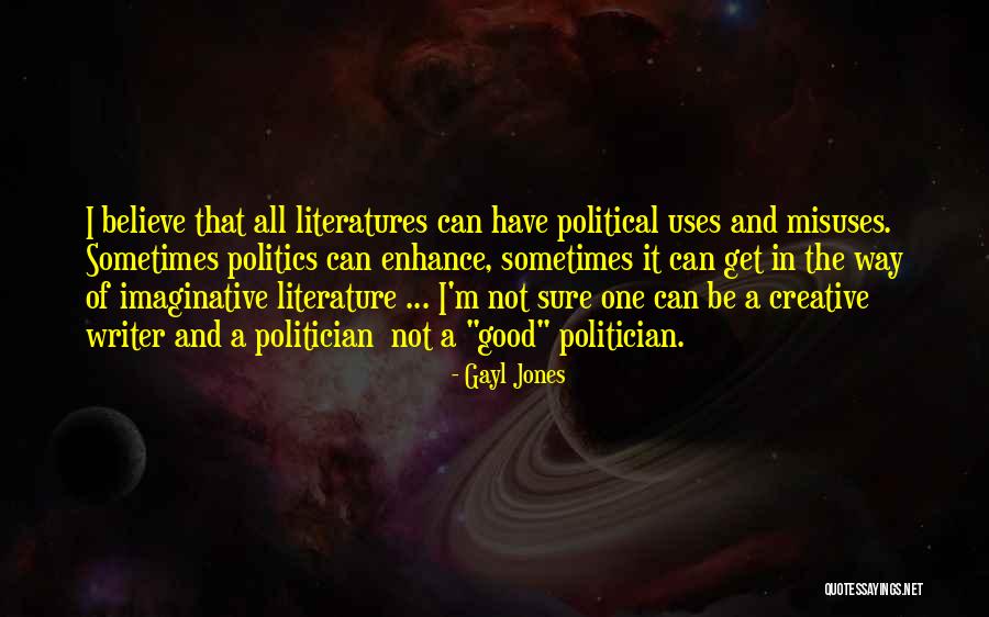 Literature And Politics Quotes By Gayl Jones