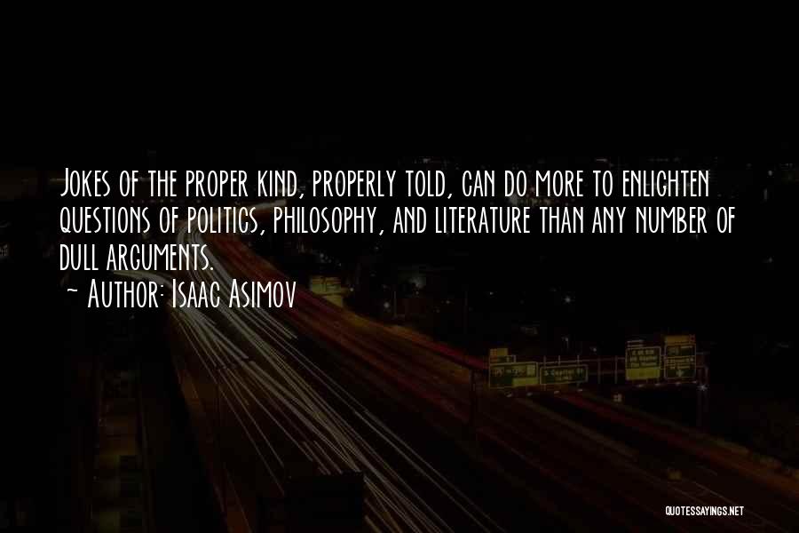 Literature And Politics Quotes By Isaac Asimov Literature And Politics Quotes By Isaac Asimov
