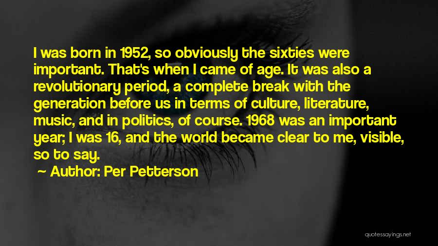 Literature And Politics Quotes By Per Petterson