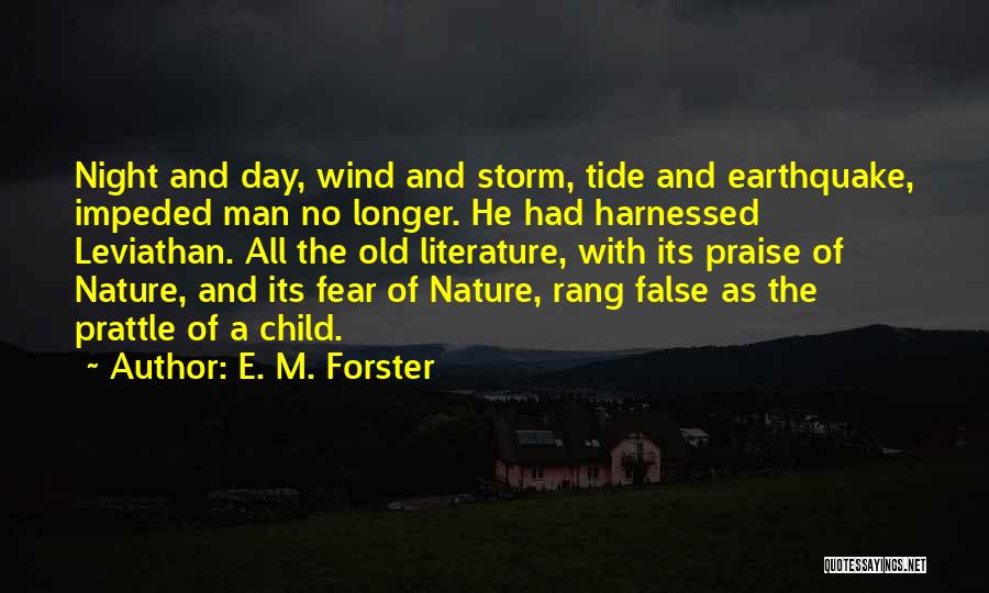 Literature And Science Quotes By E. M. Forster