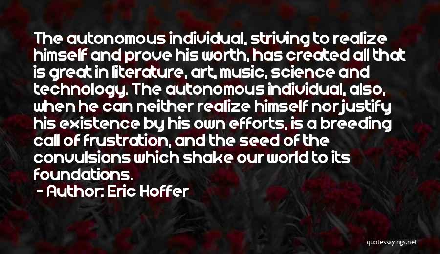 Literature And Science Quotes By Eric Hoffer