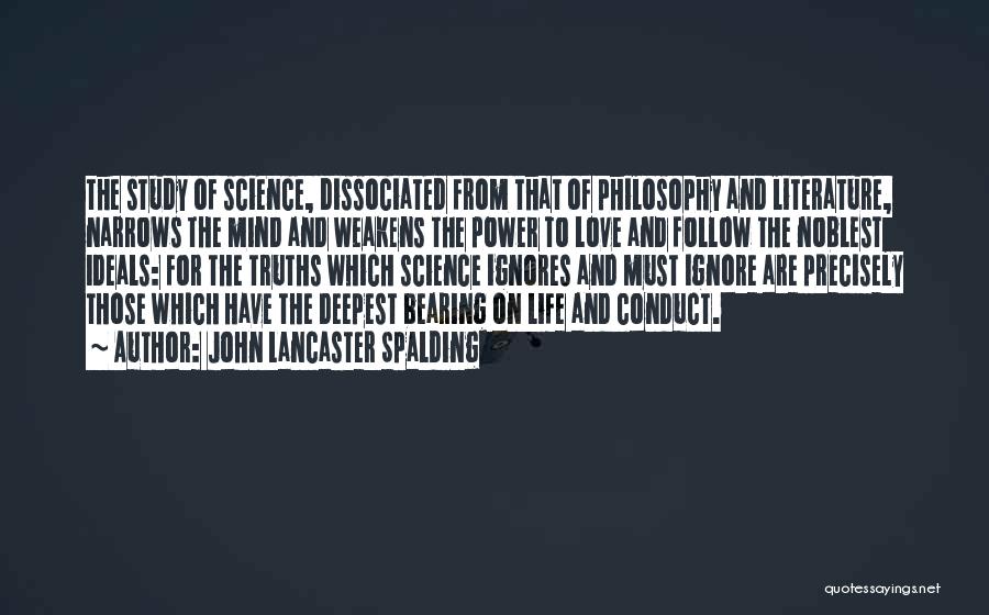 Literature And Science Quotes By John Lancaster Spalding