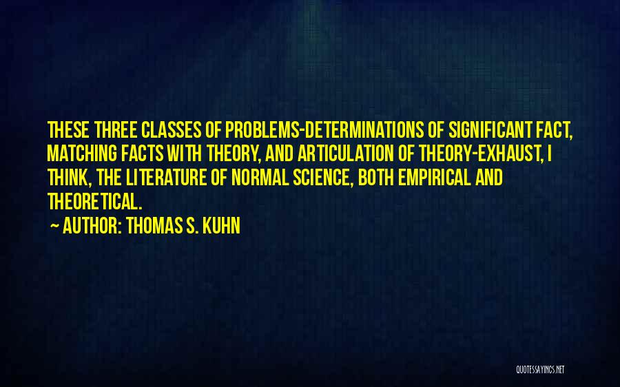 Literature And Science Quotes By Thomas S. Kuhn