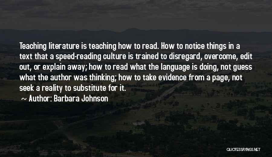 Literature And Teaching Quotes By Barbara Johnson