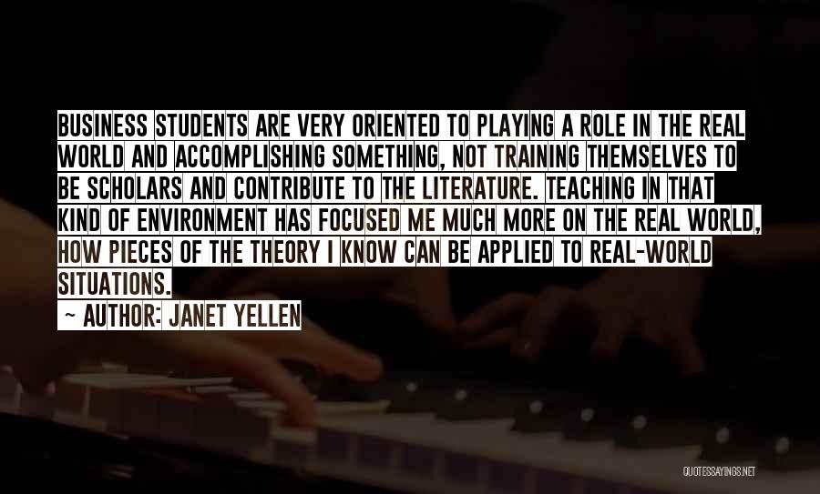 Literature And Teaching Quotes By Janet Yellen