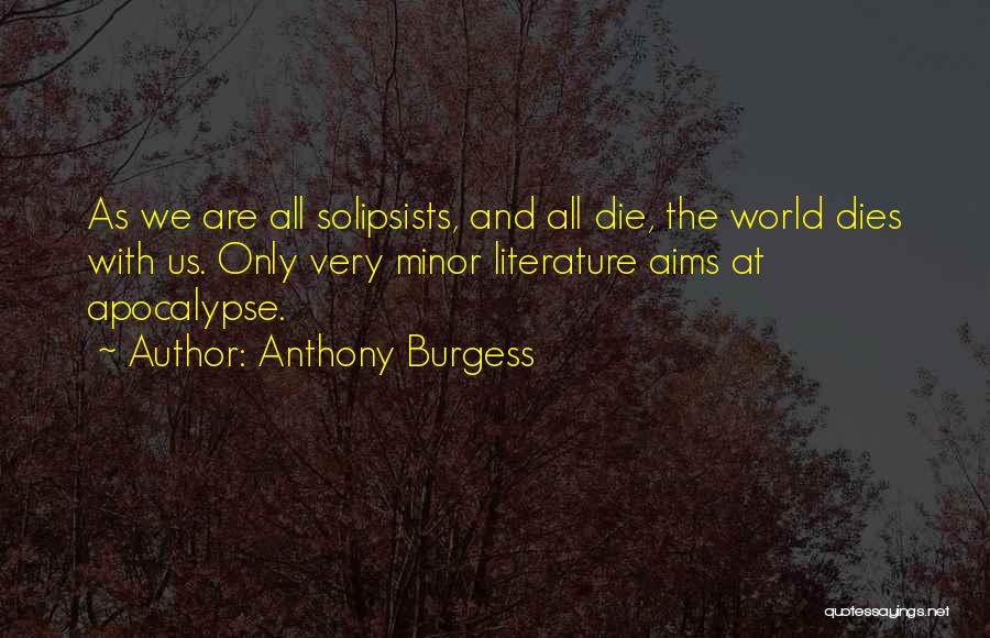 Literature And The World Quotes By Anthony Burgess