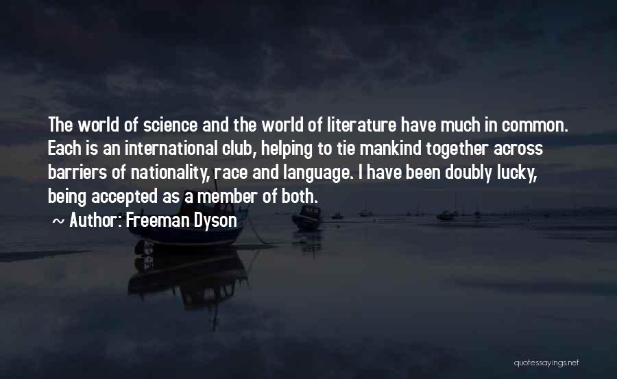 Literature And The World Quotes By Freeman Dyson