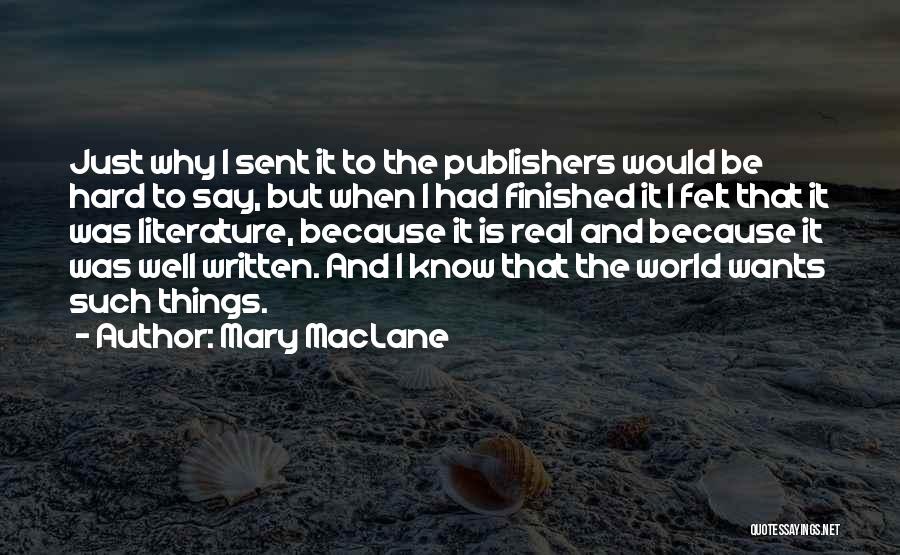 Literature And The World Quotes By Mary MacLane