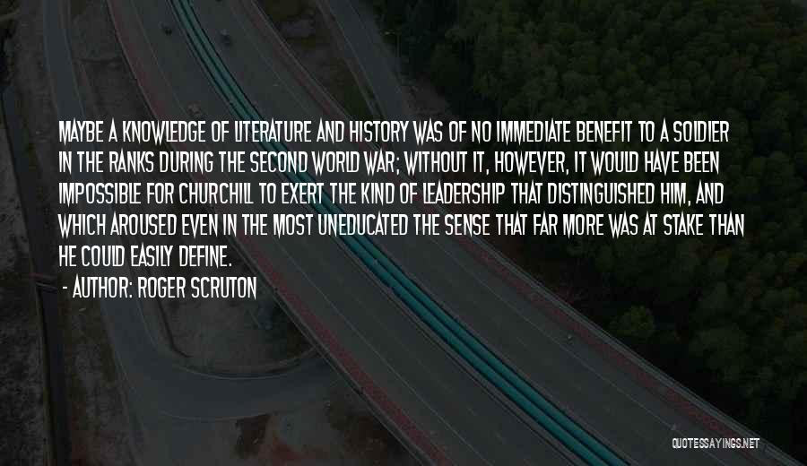 Literature And The World Quotes By Roger Scruton