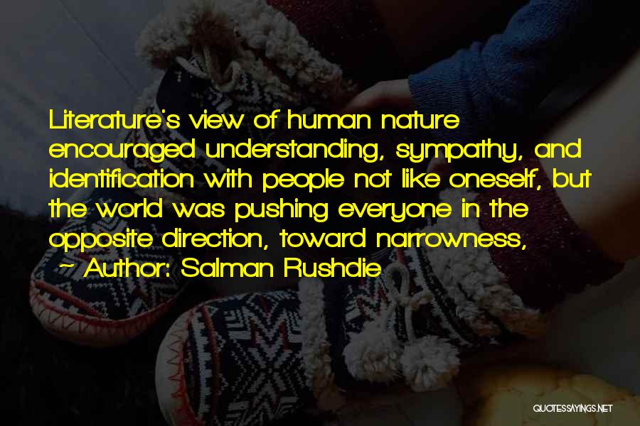 Literature And The World Quotes By Salman Rushdie