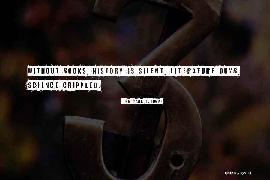 Literature Book Quotes By Barbara Tuchman Literature Book Quotes By Barbara Tuchman
