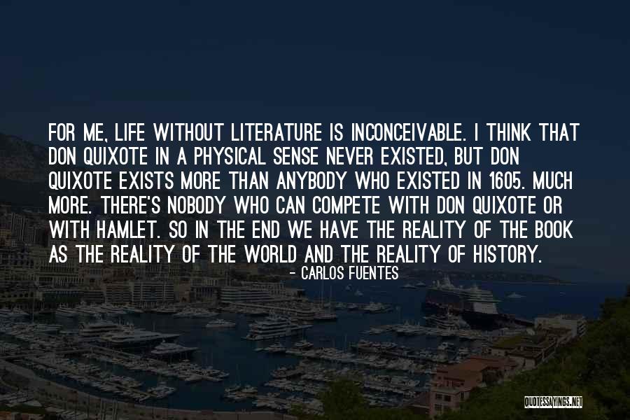 Literature Book Quotes By Carlos Fuentes Literature Book Quotes By Carlos Fuentes