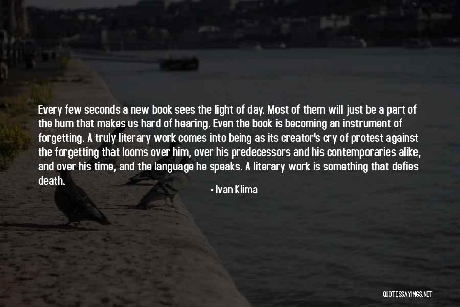 Literature Book Quotes By Ivan Klima Literature Book Quotes By Ivan Klima