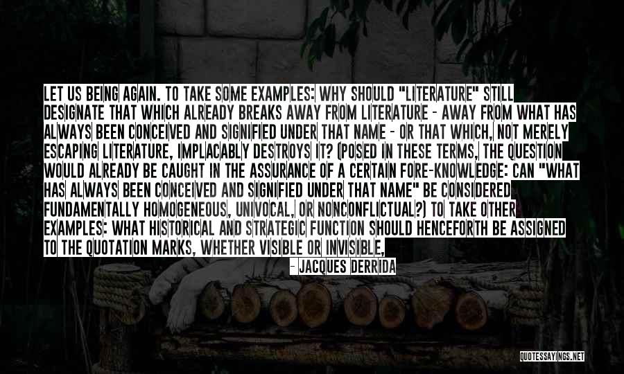 Literature Book Quotes By Jacques Derrida Literature Book Quotes By Jacques Derrida