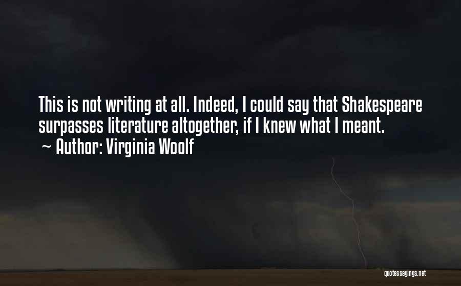 Literature By Virginia Woolf Quotes By Virginia Woolf