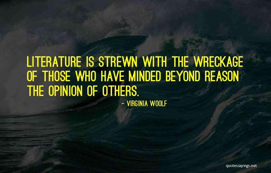 Literature By Virginia Woolf Quotes By Virginia Woolf