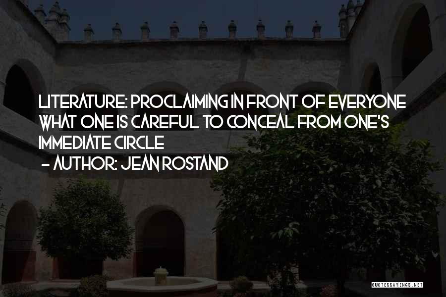 Literature Circles Quotes By Jean Rostand