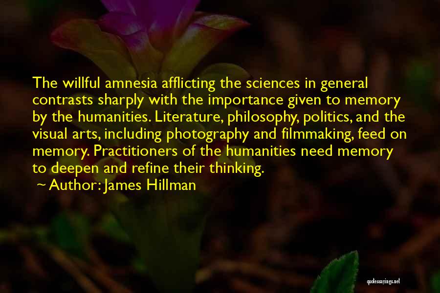Literature Importance Quotes By James Hillman