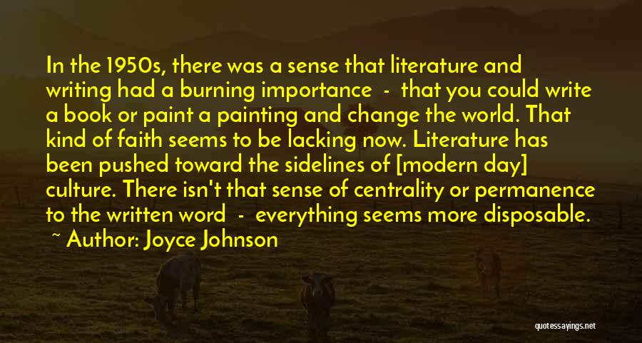 Literature Importance Quotes By Joyce Johnson