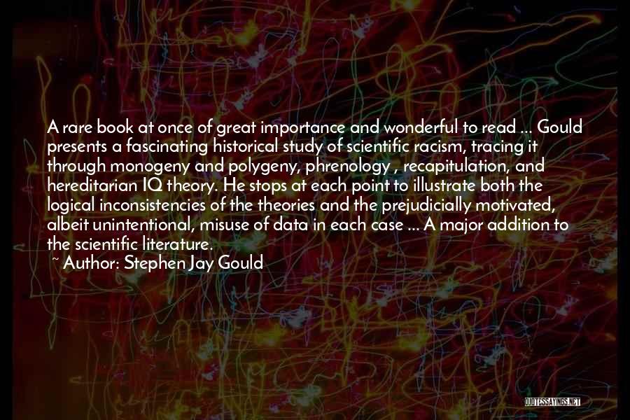 Literature Importance Quotes By Stephen Jay Gould