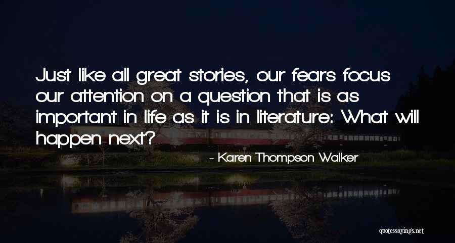 Literature Is Important Quotes By Karen Thompson Walker Literature Is Important Quotes By Karen Thompson Walker