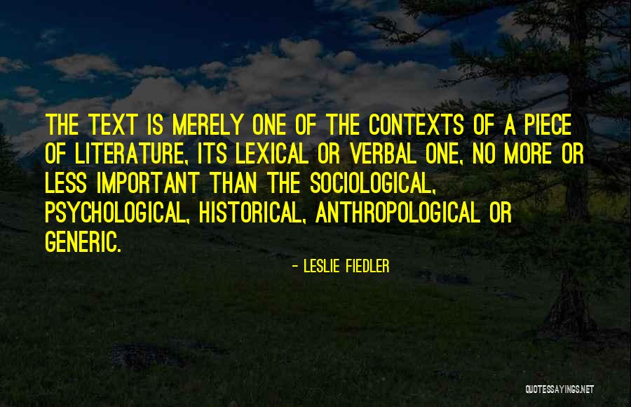 Literature Is Important Quotes By Leslie Fiedler Literature Is Important Quotes By Leslie Fiedler