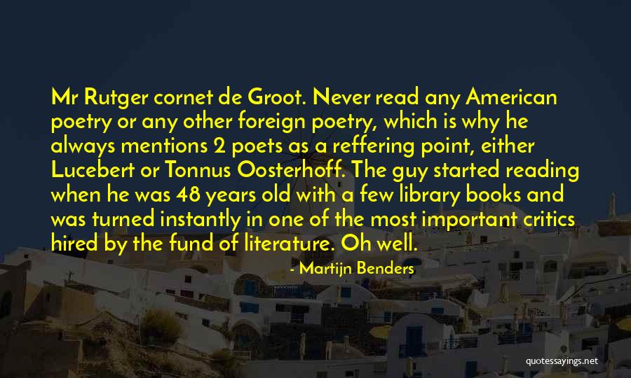 Literature Is Important Quotes By Martijn Benders Literature Is Important Quotes By Martijn Benders