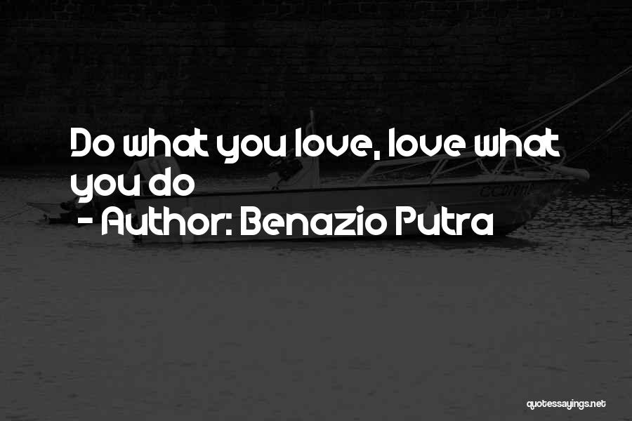 Literature Love Quotes By Benazio Putra