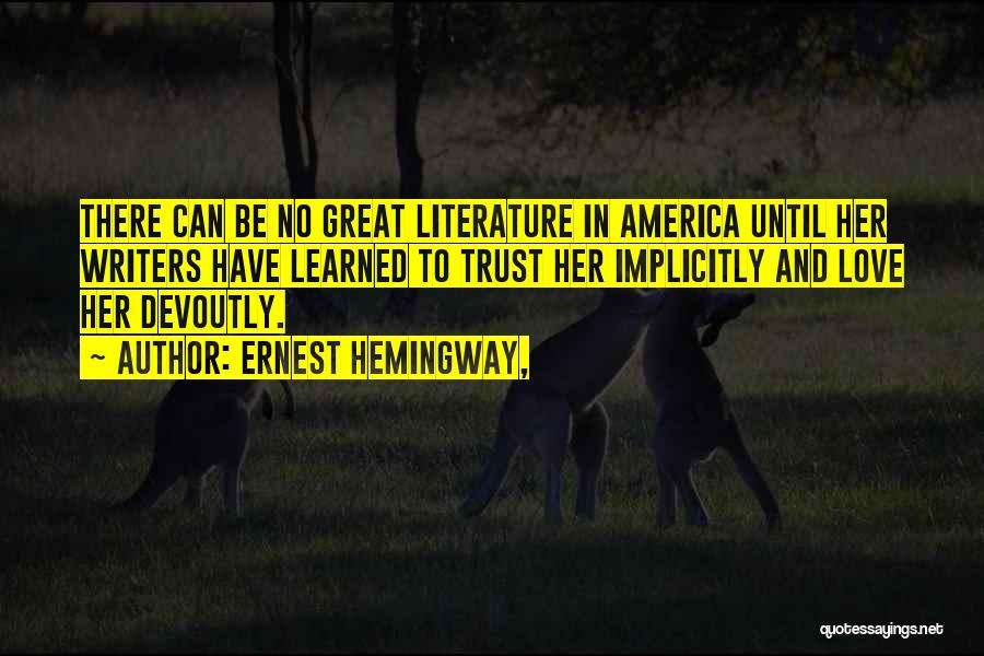 Literature Love Quotes By Ernest Hemingway,