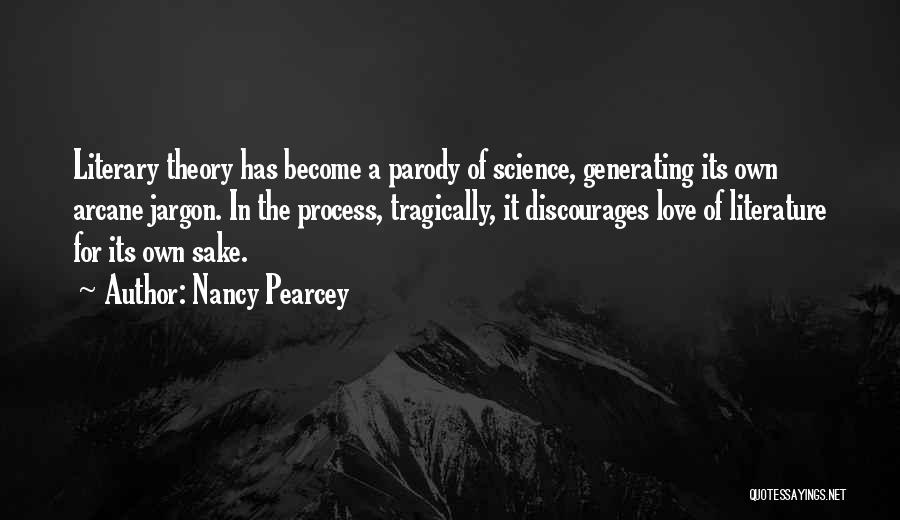 Literature Love Quotes By Nancy Pearcey