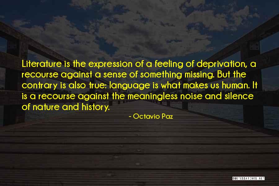 Literature Missing You Quotes By Octavio Paz Literature Missing You Quotes By Octavio Paz
