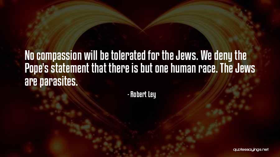 Literature Of Reistance Quotes By Robert Ley Literature Of Reistance Quotes By Robert Ley