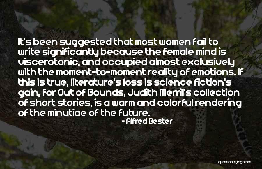 Literature Of Science Quotes By Alfred Bester Literature Of Science Quotes By Alfred Bester