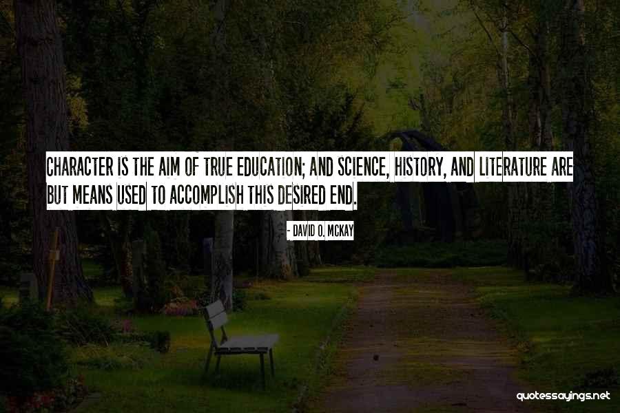 Literature Of Science Quotes By David O. McKay Literature Of Science Quotes By David O. McKay