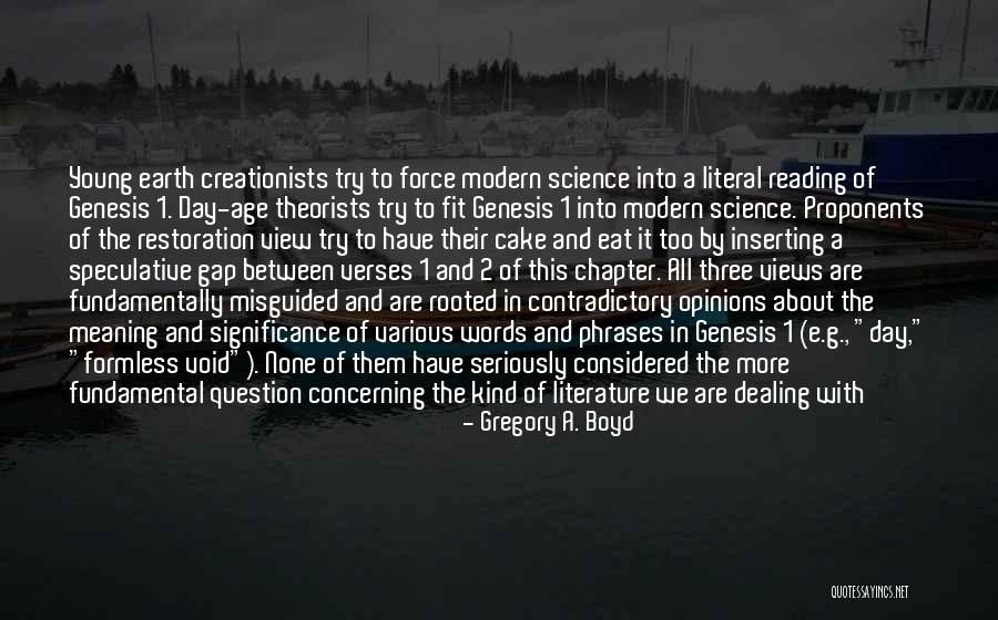 Literature Of Science Quotes By Gregory A. Boyd Literature Of Science Quotes By Gregory A. Boyd