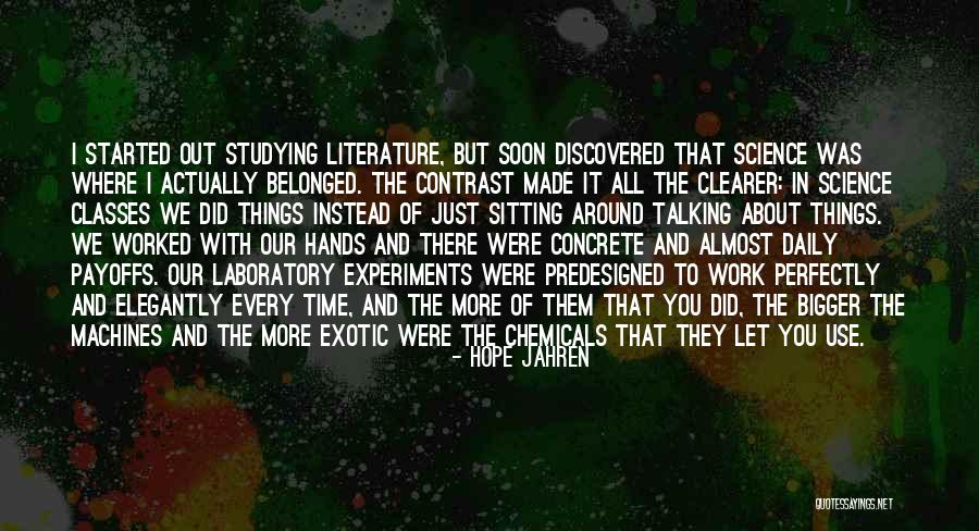 Literature Of Science Quotes By Hope Jahren Literature Of Science Quotes By Hope Jahren