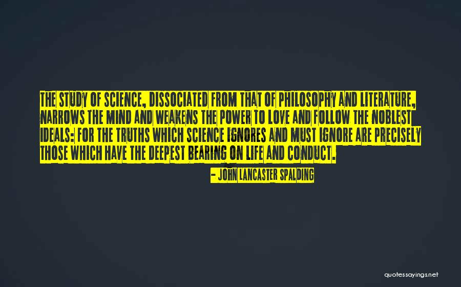 Literature Of Science Quotes By John Lancaster Spalding Literature Of Science Quotes By John Lancaster Spalding