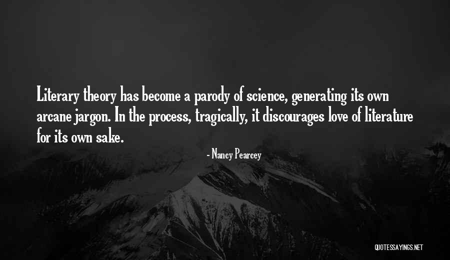 Literature Of Science Quotes By Nancy Pearcey Literature Of Science Quotes By Nancy Pearcey