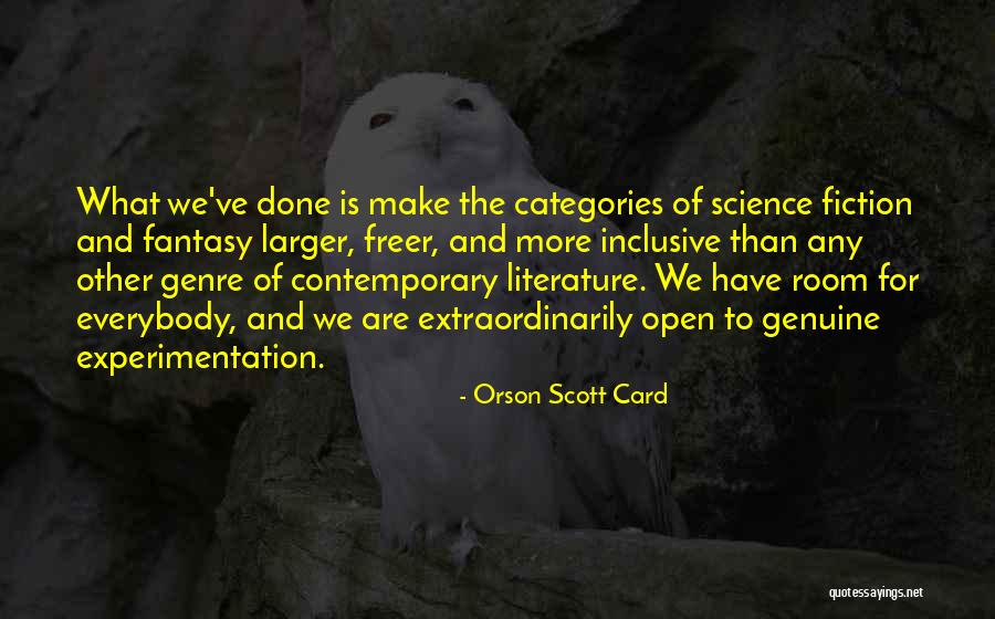 Literature Of Science Quotes By Orson Scott Card Literature Of Science Quotes By Orson Scott Card