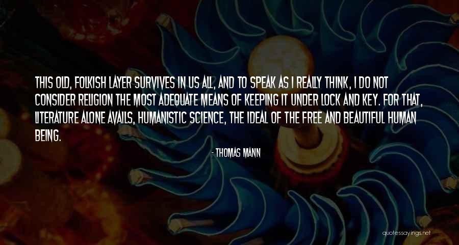 Literature Of Science Quotes By Thomas Mann Literature Of Science Quotes By Thomas Mann