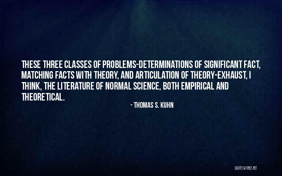 Literature Of Science Quotes By Thomas S. Kuhn Literature Of Science Quotes By Thomas S. Kuhn