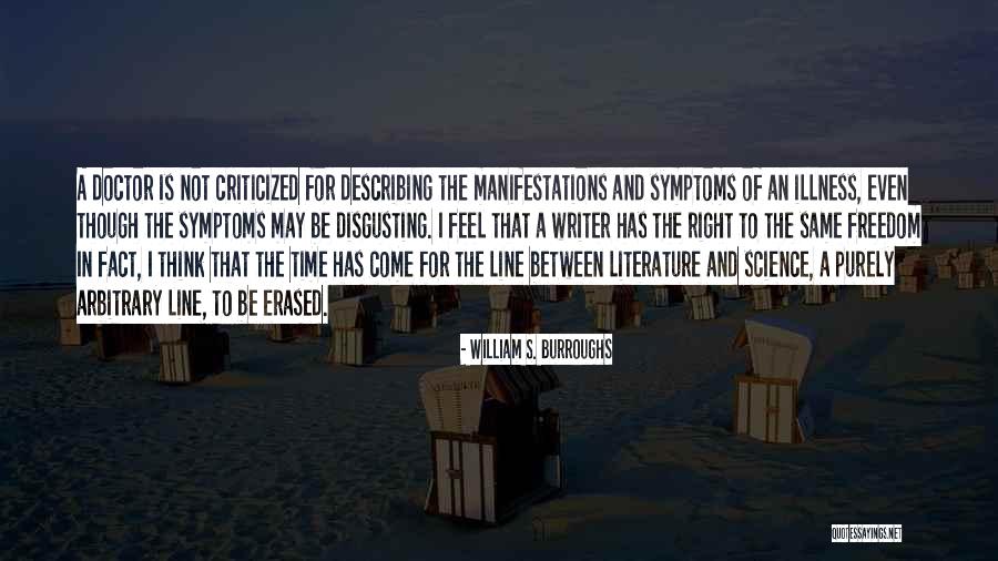 Literature Of Science Quotes By William S. Burroughs Literature Of Science Quotes By William S. Burroughs
