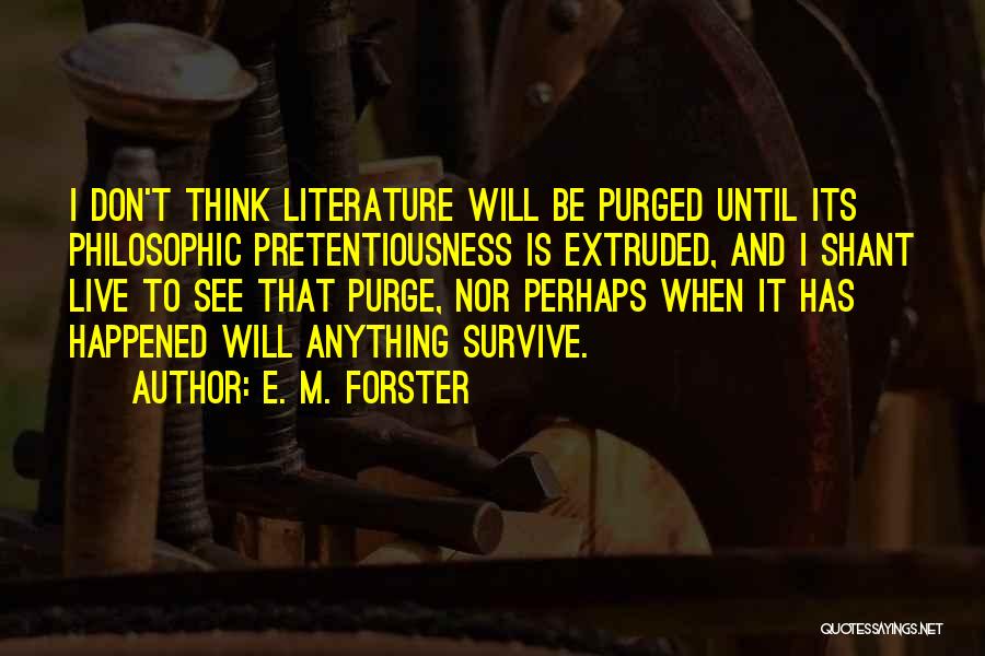 Literature Quotes By E. M. Forster