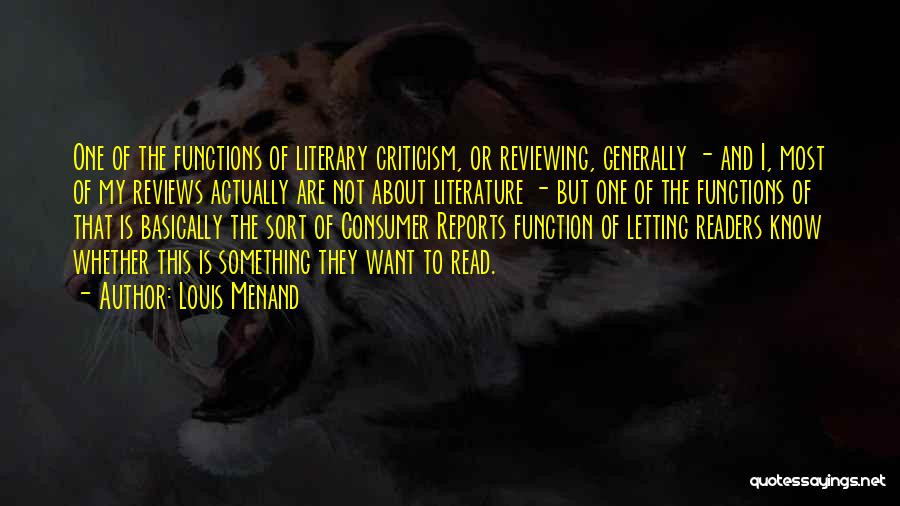 Literature Reviews Quotes By Louis Menand