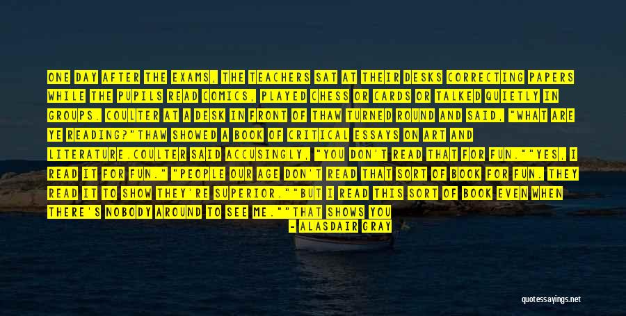 Literature Teachers Quotes By Alasdair Gray Literature Teachers Quotes By Alasdair Gray
