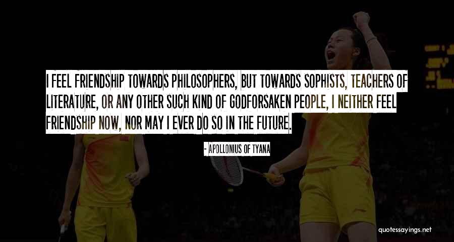 Literature Teachers Quotes By Apollonius Of Tyana Literature Teachers Quotes By Apollonius Of Tyana