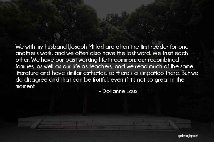 Literature Teachers Quotes By Dorianne Laux