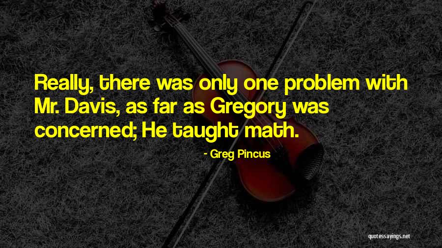 Literature Teachers Quotes By Greg Pincus